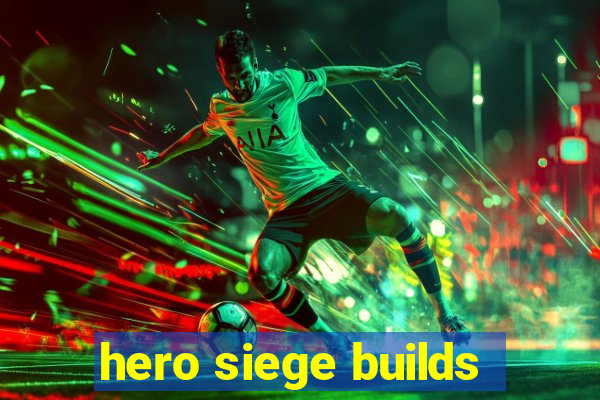 hero siege builds